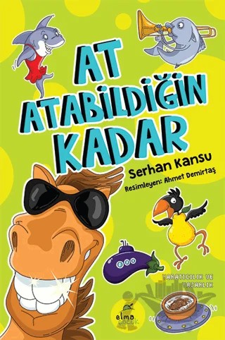 At Atabildiğin Kadar – Serhan Kansu – ELMA Yayınevi kitap kapağı