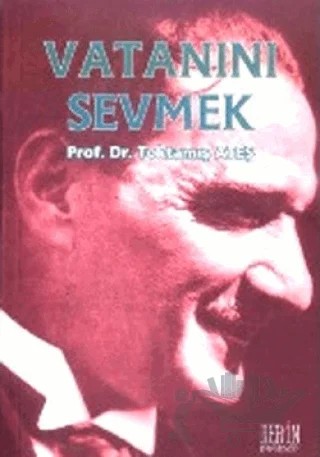 Vatanını Sevmek – Toktamış Ateş – Derin Yayınları kitap kapağı