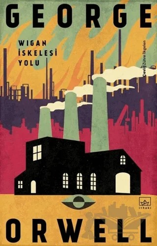 Wigan İskelesi Yolu – George Orwell – İthaki Yayınları kitap kapağı