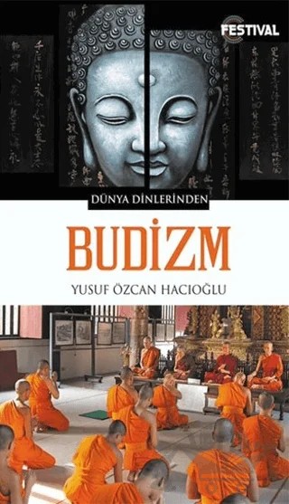 Budizm – Yusuf Özcan Hacıoğlu – Festival Yayıncılık kitap kapağı