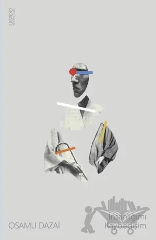 İnsanlığımı Kaybedişim – Osamu Dazai – Olvido Kitap kitap kapağı