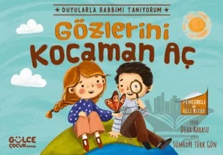 Gözlerini Kocaman Aç - Duyularla Rabbimi Tanıyorum 3 (Pencereli Kitap) – Deha Karasu – Timaş Gülce Çocuk kitap kapağı