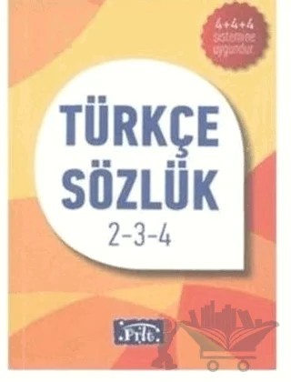 İlköğretim Türkçe Sözlük 2-3-4 – Kolektif – Parıltı Yayınları kitap kapağı