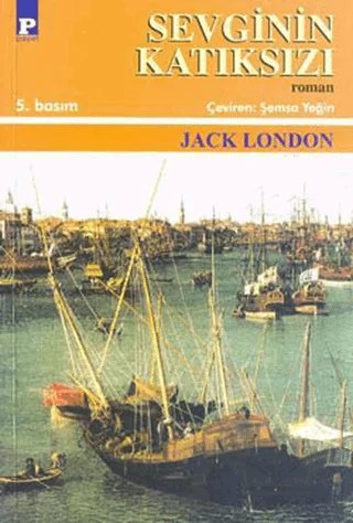 Sevginin Katıksızı – Jack London – Payel Yayınları kitap kapağı