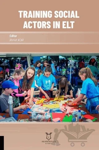 Training Social Actors in Elt – Ahmet Acar – Akademisyen Kitabevi kitap kapağı