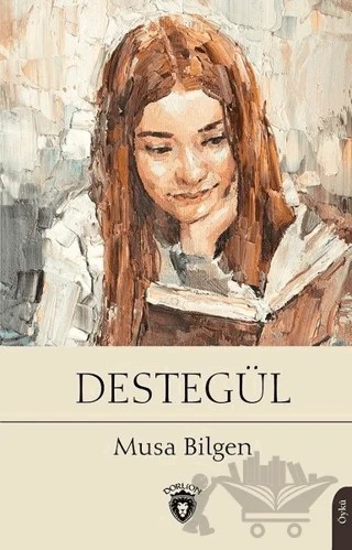 Destegül – Musa Bilgen – Dorlion Yayınları kitap kapağı