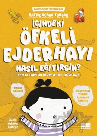 İçindeki Öfkeli Ejderhayı Nasıl Eğitirsin? – Hatice Kübra Tongar – Aile Yayınları kitap kapağı