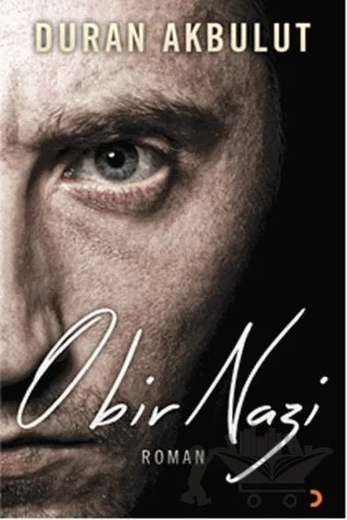 O Bir Nazi – Duran Akbulut – Cinius Yayınları kitap kapağı