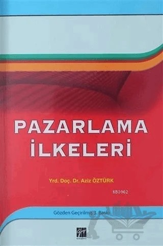 Pazarlama İlkeleri – Aziz Öztürk – Gazi Kitabevi kitap kapağı