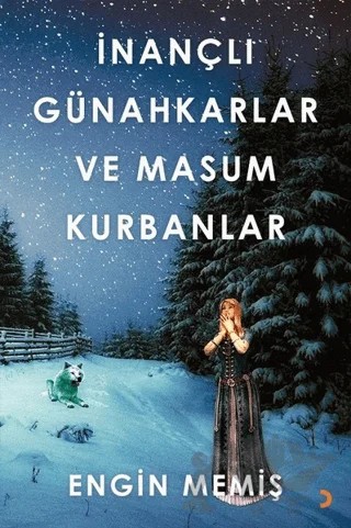 İnançlı Günahkarlar ve Masum Kurbanlar – Engin Memiş – Cinius Yayınları kitap kapağı