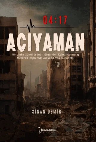 04:17 Acıyaman – Sinan Demir – İkinci Adam Yayınları kitap kapağı