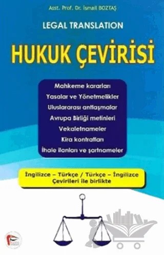 Legal Translation Hukuk Çevirisi – İsmail Boztaş – Pelikan Tıp Teknik Yayıncılık kitap kapağı