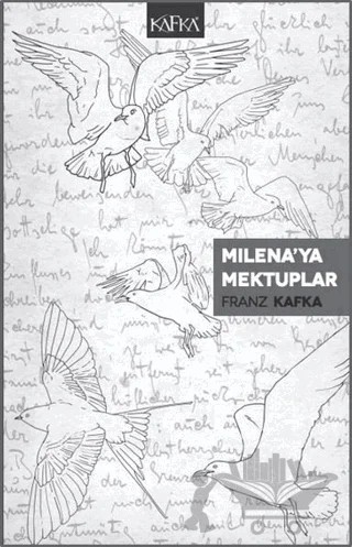 Milena’ya Mektuplar – Franz Kafka – Kafka Kitap kitap kapağı