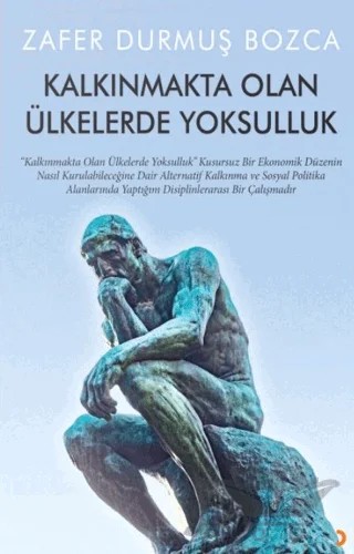 Kalkınmakta Olan Ülkelerde Yoksulluk – Zafer Durmuş Bozca – Cinius Yayınları kitap kapağı