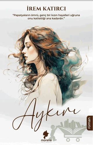 Aykırı – İrem Katırcı – Morena Yayınevi kitap kapağı