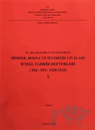 91-164 Mad 540 ve 173 Numaralı Hersek, Bosna ve İzvornik Livaları İcmal Tahrir Defterleri 1 – Kolektif – Devlet Arşivleri Genel Müdürlüğü kitap kapağı