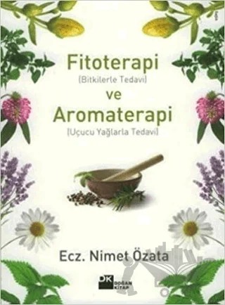 Fitoterapi ve Aromaterapi – Nimet Özata – Doğan Kitap kitap kapağı