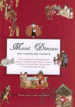 Masal Dünyası Bir Varmış Bir Yokmuş – Kolektif – Beyaz Balina Yayınları kitap kapağı