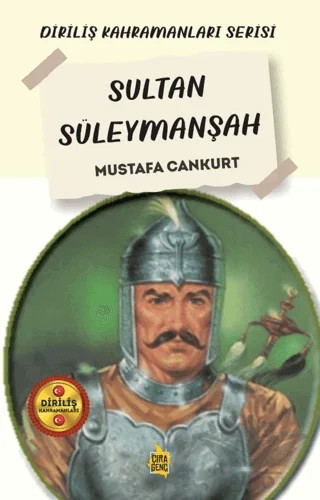 Sultan Süleymanşah – Mustafa Cankurt – Çıra Yayınları kitap kapağı