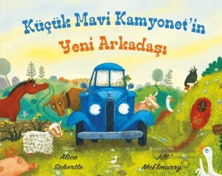 Küçük Mavi Kamyonet'in Yeni Arkadaşı – Alice Shertle – Olimpos Çocuk kitap kapağı