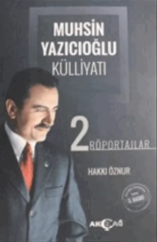 Muhsin Yazıcıoğlu Külliyatı Cilt: 2 – Hakkı Öznur – Akçağ Yayınları kitap kapağı