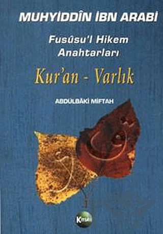 Fususu’l Hikem Anahtarları Kur’an - Varlık – Abdulbaki Miftah – Kitsan Yayınları kitap kapağı