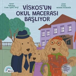 Viskos'un Okul Macerası Başlıyor – Ecem İşeri Ekşi – İgloo Yayınevi kitap kapağı