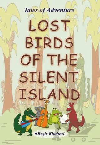 Lost Birds Of The Silent Island – Serkan Koç – Beşir Kitabevi kitap kapağı