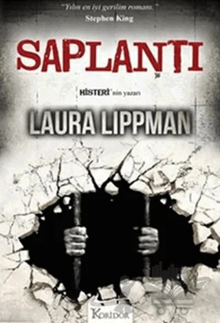 Saplantı – Laura Lippman – Koridor Yayıncılık kitap kapağı