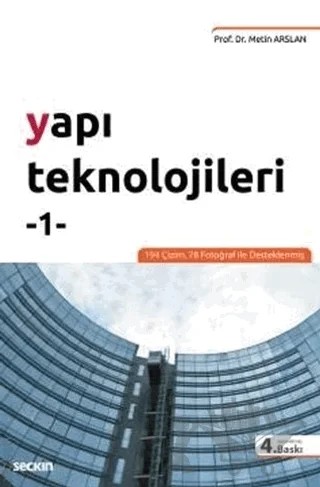 Yapı Teknolojileri - 1 – Metin Arslan – Seçkin Yayıncılık kitap kapağı