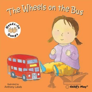 The Wheels on the Bus : BSL (British Sign Language) – Anthony Lewis – Child's Play kitap kapağı