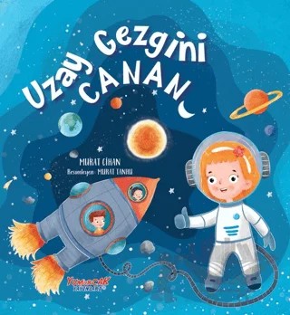 Uzay Gezgini Canan – Murat Cihan – Yumurcak Yayınları kitap kapağı