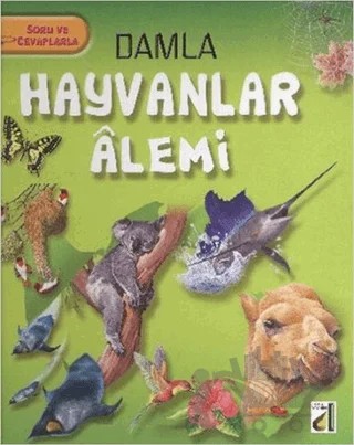 Soru ve Cevaplarla Hayvanlar Alemi – Kolektif – Damla Yayınevi kitap kapağı