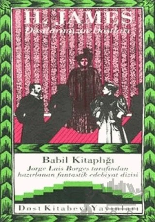 Dostlarımızın Dostları – Henry James – Dost Kitabevi Yayınları kitap kapağı