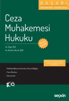 Adli Hakimlik – Savcılık SınavıBAŞARI – Ceza Muhakemesi Hukuku – Özge Şen, İbrahim Burak Şen – Seçkin Yayıncılık kitap kapağı