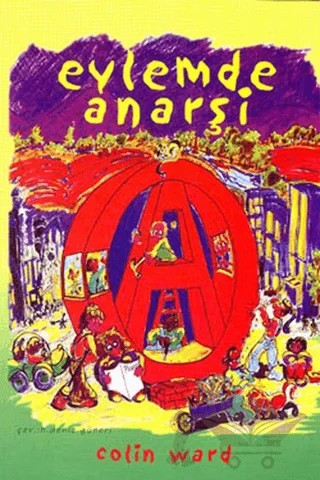 Eylemde Anarşi – Colin Ward – Kaos Yayınları kitap kapağı
