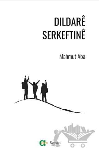 Dildare Serkeftine – Mahmut Aba – Aram Yayınları kitap kapağı
