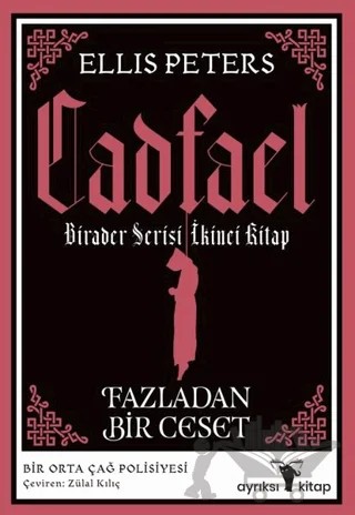 Fazladan Bir Ceset - Cadfael Birader Serisi İkinci Kitap – Ellis Peters – Ayrıksı Kitap kitap kapağı