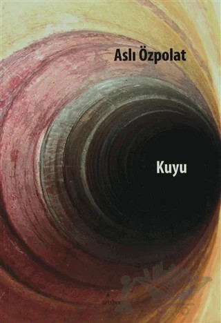 Kuyu – Aslı Özpolat – Artshop Yayıncılık kitap kapağı