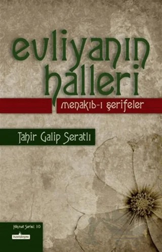 Evliyanın Halleri - Menakıb-ı Şerifeler – Tahir Galip Seratlı – Kardelen Yayınları kitap kapağı