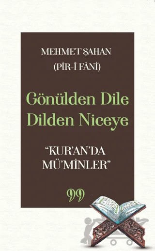 Gönülden Dile Dilden Niceye “Kur’an’da Mü’minler” – Mehmet Şahan – Doksan Dokuz Yayınları kitap kapağı