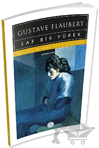 Saf Bir Yürek – Gustave Flaubert – Maviçatı Yayınları kitap kapağı
