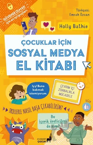 Çocuklar İçin Sosyal Medya El Kitabı – Holly Bathie – Everest Çocuk kitap kapağı