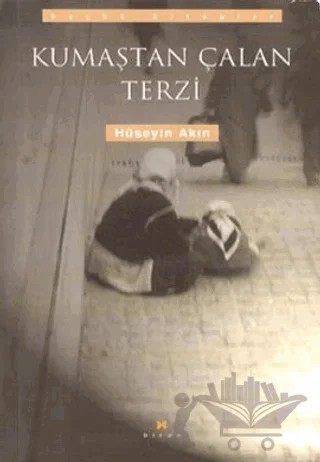 Kumaştan Çalan Terzi – Hüseyin Akın – Birun Kültür Sanat Yayıncılık kitap kapağı