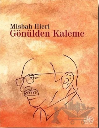 Gönülden Kaleme – Misbah Hicri – Kent Işıkları Yayınları kitap kapağı