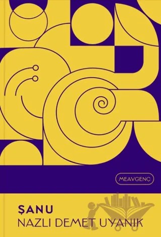 Şanu – Nazlı Demet Uyanık – MEAV Yayıncılık kitap kapağı