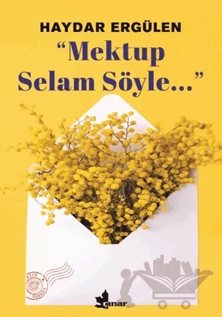 Mektup Selam Söyle – Haydar Ergülen – Çınar Yayınları kitap kapağı
