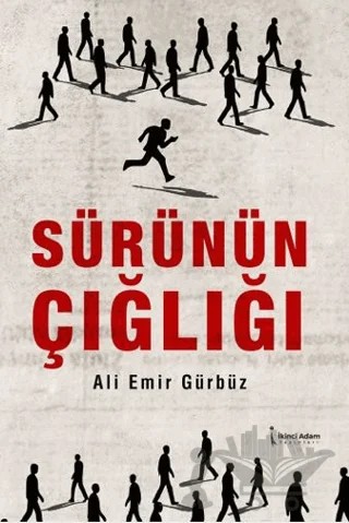 Sürünün Çığlığı – Ali Emir Gürbüz – İkinci Adam Yayınları kitap kapağı