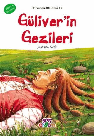 İlk Gençlik Klasikleri 12 - Güliver’in Gezileri – Jonathan Swift – Erdem Çocuk kitap kapağı