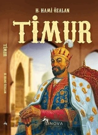 Timur – H. Hami Özalan – Sinova Yayıncılık kitap kapağı